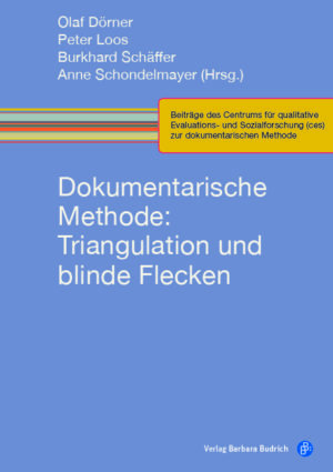 Dokumentarische Methode: Triangulation und blinde Flecken