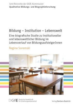 Bildung – Institution – Lebenswelt