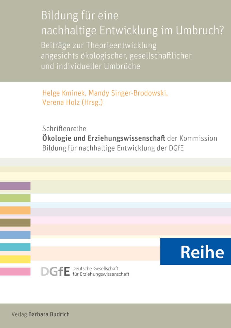 Series – Schriftenreihe „Ökologie und Erziehungswissenschaft“ der Kommission Bildung für nachhaltige Entwicklung der Deutschen Gesellschaft für Erziehungswissenschaft (DGfE)