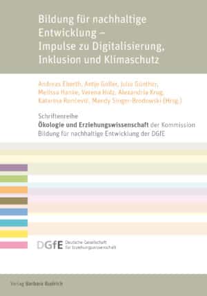 Bildung für nachhaltige Entwicklung –  Impulse zu Digitalisierung, Inklusion und Klimaschutz